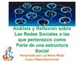 Rojas, Julio. (2013). Tres categorías de análisis de las redes sociales. Datateca UNAD. Recuperado de