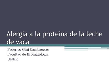 Alergia a la proteina de la leche de vaca