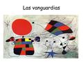 Las vanguardias.