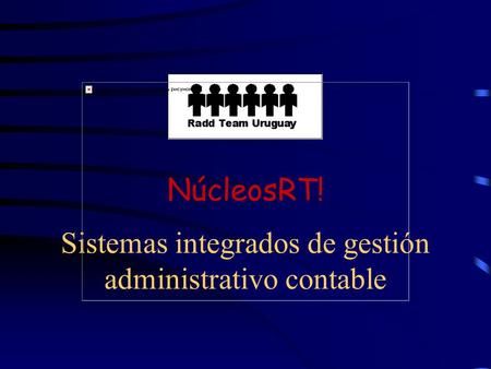 NúcleosRT! Sistemas integrados de gestión administrativo contable.