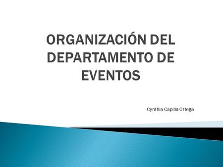 ORGANIZACIÓN DEL DEPARTAMENTO DE EVENTOS