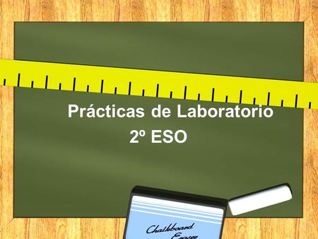 Prácticas de Laboratorio 2º ESO