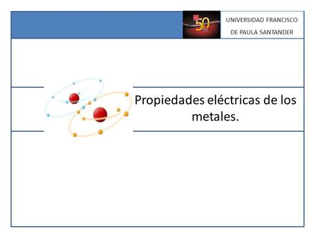 Propiedades eléctricas de los metales.