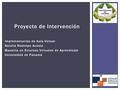 Implementación de Aula Virtual Natalia Restrepo Acosta Maestría en Entornos Virtuales de Aprendizaje Universidad de Panamá Proyecto de Intervención.