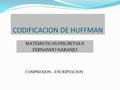 CODIFICACION DE HUFFMAN