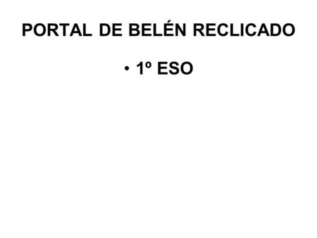 PORTAL DE BELÉN RECLICADO
