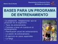 BASES PARA UN PROGRAMA DE ENTRENAMIENTO