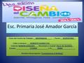 Esc. Primaria José Amador García Clave del Centro de Trabajo: __06DPR0645X_____ _ Turno: __VESPERTINO__ Calle y número: ___ROBERTO SUAREZ 533_____________________.