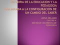  HISTORIA DE LA PEDAGOGIA  Elaborado por : Isis Zuleidy Mancilla Pita.