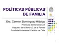 POLÍTICAS PÚBLICAS DE FAMILIA