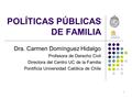 POLÍTICAS PÚBLICAS DE FAMILIA