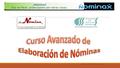 DERECHOS RESERVADOS LA NÓMINA 2015. La nómina avanzada Objetivo.- ◦Queremos que el participante confirme sus conocimientos laborales, de seguridad social.