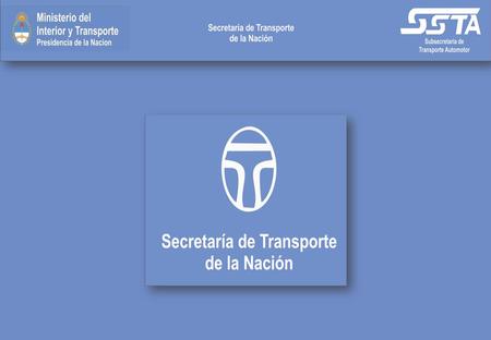 Secretaria de Transporte Subsecretaria de transporte Automotor REFIGGRARUTA Coordinación de Políticas del transporte de cargas.