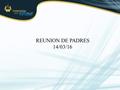 REUNION DE PADRES 14/03/16. AEC Cuaderno de comunicados.
