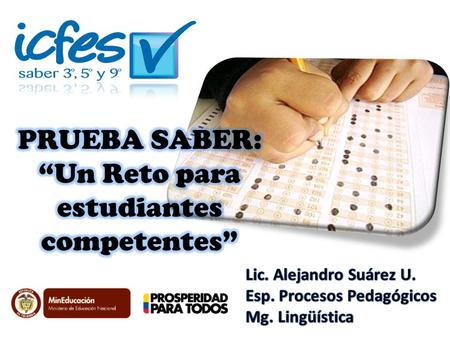 “Un Reto para estudiantes competentes”