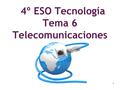 4º ESO Tecnología Tema 6 Telecomunicaciones