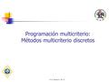 Programación multicriterio: Métodos multicriterio discretos