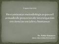 Dr. Pablo Vommaro (IIGG-UBA/CONICET/CLACSO). En esta capacitación se abordarán las principales herramientas metodológicas para formular proyectos de investigación.