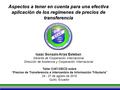 Taller CIAT-OECD sobre “Precios de Transferencia e Intercambio de Información Tributaria” 24 - 27 de agosto de 2010 Quito, Ecuador Aspectos a tener en.