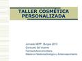 TALLER COSMÉTICA PERSONALIZADA