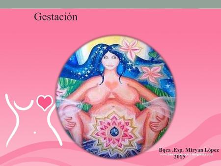 Gestación Bqca.Esp. Miryan López 2015. El origen etimológico de óvulo nos lleva a ovŭlum, el diminutivo de ovum (que puede traducirse como “huevo”). Un.