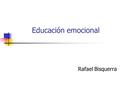 Educación emocional Rafael Bisquerra.