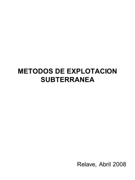 METODOS DE EXPLOTACION SUBTERRANEA