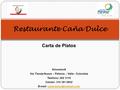 Carta de Platos Kilometro9 Via Tienda Nueva – Palmira – Valle - Colombia Telefono: 262 3110 Celular: 310 381 8852