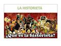 LA HISTORIETA.
