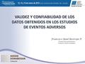 Francisco Raúl Restrepo P. Director Área Latinoamérica Fundación Avedis Donabedian.