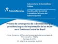 Proceso de convergencia de la Contabilidad y las providencias para la implantación de las NICSP en el Gobierno Central de Brasil Primer Encuentro del Foro.