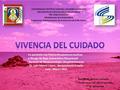 UNIVERSIDAD CENTROCCIDENTAL LISANDRO ALVARADO DECANATO DE CIENCIAS DE LA SALUD ORTIZ “DR. PABLO ACOSTA” PROGRAMA DE ENFERMERIA Asignatura: Administración.