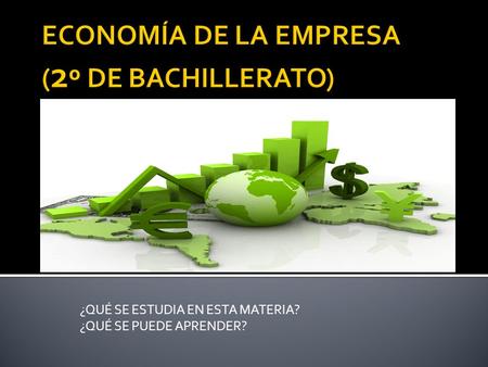 ¿QUÉ SE ESTUDIA EN ESTA MATERIA? ¿QUÉ SE PUEDE APRENDER?