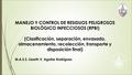 MANEJO Y CONTROL DE RESIDUOS PELIGROSOS BIOLÓGICO INFECCIOSOS (RPBI)