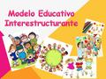 Este modelo busca el desarrollo completo del ser humano en las capacidades cognitivas, socio-afectivas y praxeológicas.
