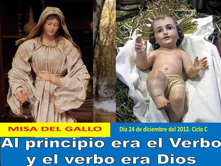 SALUDO SACERDOTE MONICIÓN D ENTRADA ¡Feliz Navidad! Este es nuestro deseo sincero en esta noche grande para todos, pues al hacerse hombre el Hijo de.