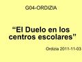 G04-ORDIZIA “El Duelo en los centros escolares” Ordizia 2011-11-03.