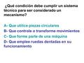 A- Que utilice piezas circulares