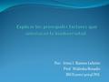 Por: Irma I. Ramos Lebrón Prof. Waleska Rosado BIOL1010/4024ONL.