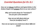 Essential Questions for Ch. 8.1 How can we discuss traditions and typical dishes in the Andean Region and compare them to our own culture? Why can’t words.