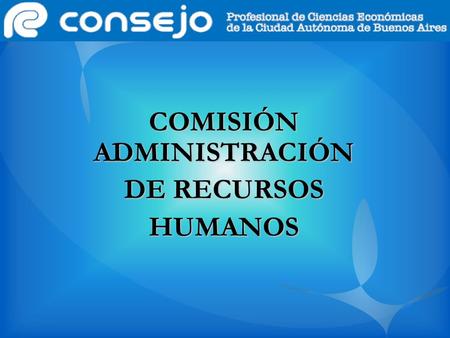 COMISIÓN ADMINISTRACIÓN DE RECURSOS HUMANOS. Introducción a la Liquidación de Haberes con Aplicación del Convenio 130/75.