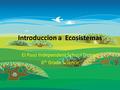 Introduccion a Ecosistemas