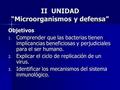 II UNIDAD “Microorganismos y defensa”