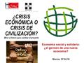 Murcia, 07.04.16 Economía social y solidaria: ¿el germen de una nueva economía?