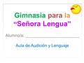 Aula de Audición y Lenguaje