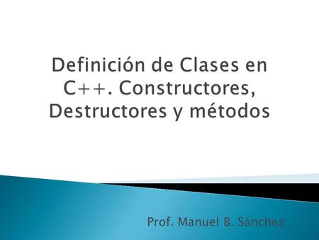Prof. Manuel B. Sánchez. La parte ingenieril de un proceso de desarrollo de software, comprende realizar un diseño del sistema antes de empezar a escribir.