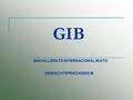 GIB BACHILLERATO INTERNACIONAL MIXTO GEMISCHTSPRACHIGES IB.