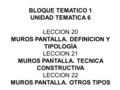 MUROS PANTALLA. DEFINICION Y TIPOLOGÍA LECCION 21