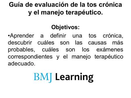 Guía de evaluación de la tos crónica y el manejo terapéutico.