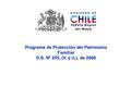 Talca, Septiembre de 2009 Programa de Protección del Patrimonio Familiar D.S. Nº 255, (V. y U.), de 2006.